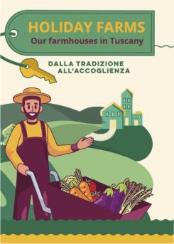 Gli agriturismi in Toscana / Holiday Farms
